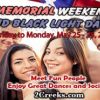 Memorial Weekend and Black Light Dance, May 25 - 28