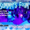 Mid Summer's Foam Party, August 10 - 12