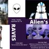 RAVES Alien's Party Weekend