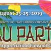 Luau Party, Friday to Sunday, August 23 – 25