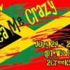 Ya Mon Jamaican Me Crazy Weekend July 24-26