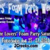 Lovers' Foam Party, June 25 - 27