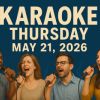Karaoke Thursday, A Pre-Memorial Weekend Event, May, 21, 2026