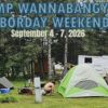 Labor Day “Camp at Camp” Weekend Celebration, Friday to Monday, September 4 – 7,...