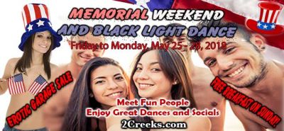 Memorial Weekend and Black Light Dance, May 25 - 28