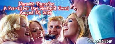 Karaoke Thursday - A Pre-Labor Day Weekend Event, August 29