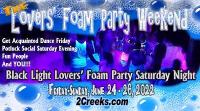 Lovers’ Foam Party Weekend, Friday to Sunday, June 24-26, 2022