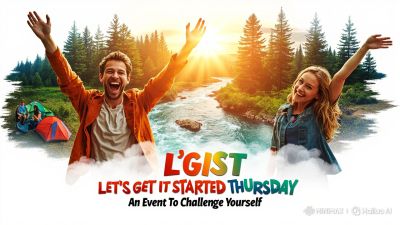 Let’s Get It Started Thursday Event May 7, 2026