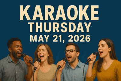 Karaoke Thursday, A Pre-Memorial Weekend Event, May, 21, 2026